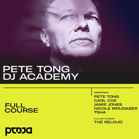 Full Course - Pete Tong DJ Academy